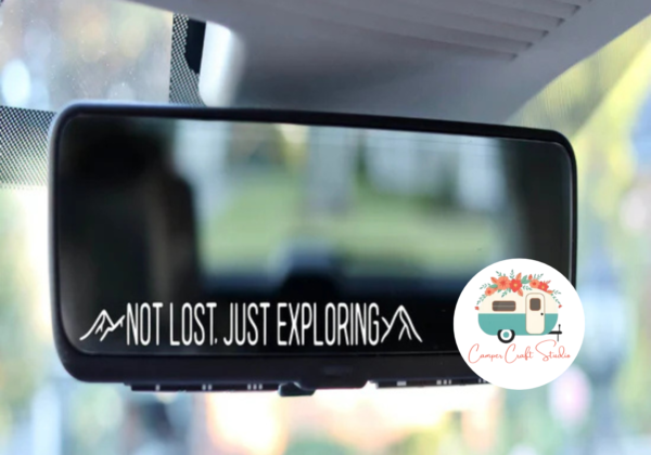 Not Lost, Just Exploring UV-DTF Rearview Mirror Decal