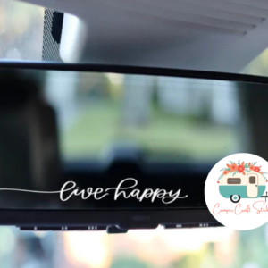 Live Happy UV-DTF Mirror Decal