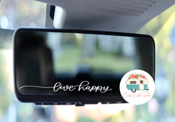 Live Happy UV-DTF Mirror Decal